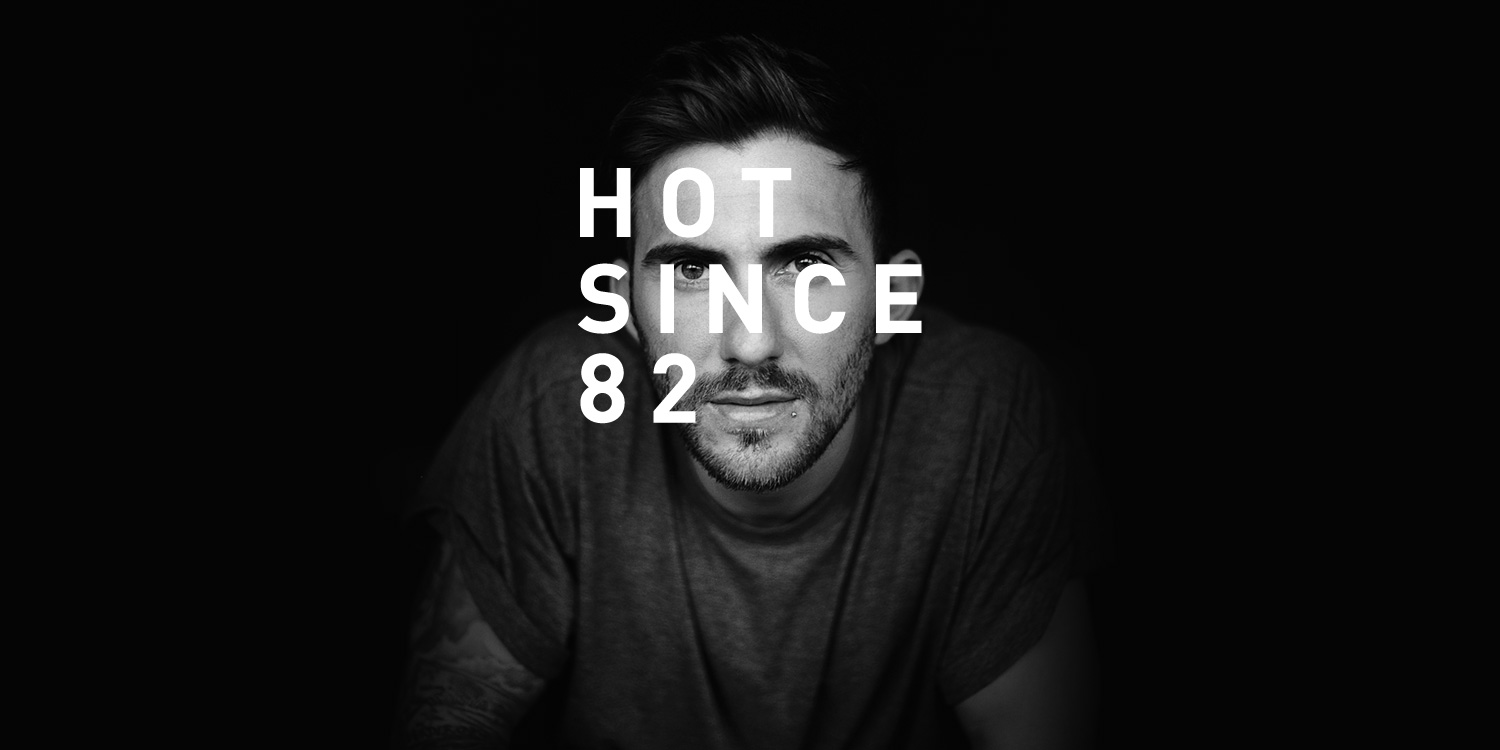 [TECHNO] Hot Since 82 – Yourself