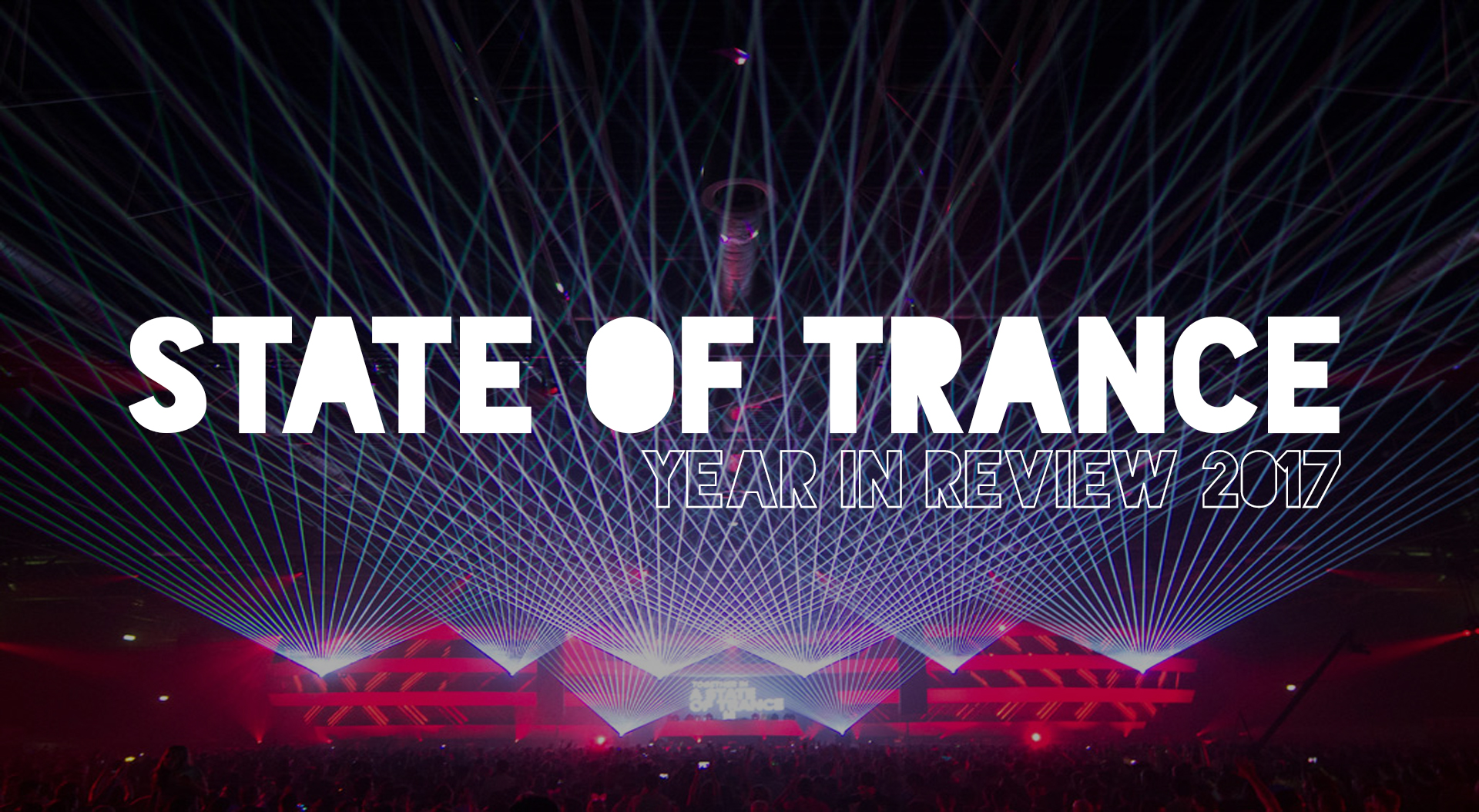 [PLAYLIST] 2017 End Of Year Review: A Year In Trance