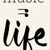 Music = Life Graphic