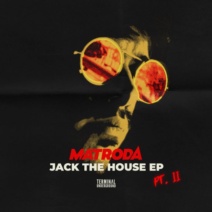 Matroda Shares Thrilling EP ‘Jack the House 2’